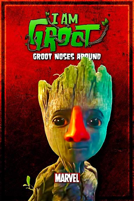 I Am Groot: Groot Noses Around